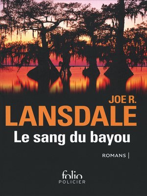 cover image of Le sang du bayou (Un froid d'enfer, Les marécages, Sur la ligne noire)